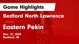 Bedford North Lawrence  vs Eastern Pekin Game Highlights - Dec. 22, 2020