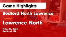 Bedford North Lawrence  vs Lawrence North  Game Highlights - Nov. 25, 2023