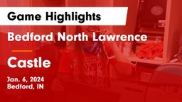 Bedford North Lawrence  vs Castle  Game Highlights - Jan. 6, 2024