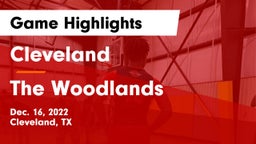 Cleveland  vs The Woodlands  Game Highlights - Dec. 16, 2022