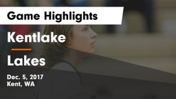 Kentlake  vs Lakes  Game Highlights - Dec. 5, 2017