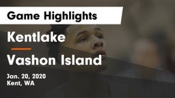 Kentlake  vs Vashon Island  Game Highlights - Jan. 20, 2020