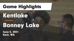 Kentlake  vs Bonney Lake  Game Highlights - June 5, 2021