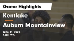 Kentlake  vs Auburn Mountainview  Game Highlights - June 11, 2021
