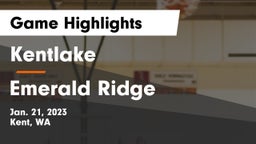 Kentlake  vs Emerald Ridge  Game Highlights - Jan. 21, 2023