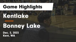 Kentlake  vs Bonney Lake  Game Highlights - Dec. 2, 2023