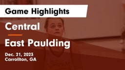 Central  vs East Paulding  Game Highlights - Dec. 21, 2023