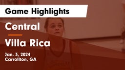 Central  vs Villa Rica  Game Highlights - Jan. 3, 2024
