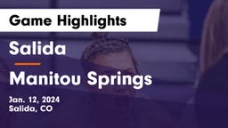 Salida  vs Manitou Springs Game Highlights - Jan. 12, 2024