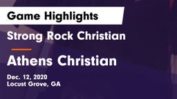 Strong Rock Christian  vs Athens Christian  Game Highlights - Dec. 12, 2020