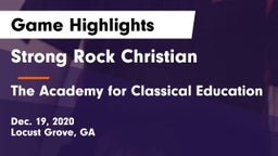 Strong Rock Christian  vs The Academy for Classical Education Game Highlights - Dec. 19, 2020
