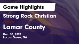 Strong Rock Christian  vs Lamar County  Game Highlights - Dec. 30, 2020