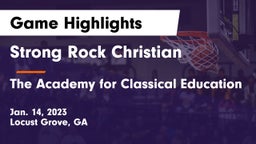 Strong Rock Christian  vs The Academy for Classical Education Game Highlights - Jan. 14, 2023