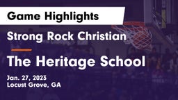 Strong Rock Christian  vs The Heritage School Game Highlights - Jan. 27, 2023