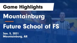 Mountainburg  vs Future School of FS Game Highlights - Jan. 5, 2021