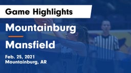 Mountainburg  vs Mansfield Game Highlights - Feb. 25, 2021