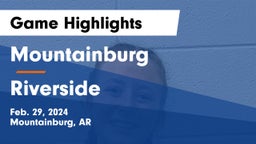 Mountainburg  vs Riverside  Game Highlights - Feb. 29, 2024