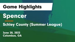 Spencer  vs Schley County (Summer League) Game Highlights - June 28, 2023