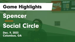 Spencer  vs Social Circle  Game Highlights - Dec. 9, 2023