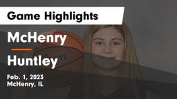 McHenry  vs Huntley  Game Highlights - Feb. 1, 2023