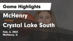 McHenry  vs Crystal Lake South  Game Highlights - Feb. 6, 2023