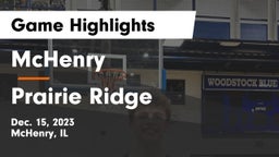 McHenry  vs Prairie Ridge  Game Highlights - Dec. 15, 2023