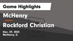McHenry  vs Rockford Christian  Game Highlights - Dec. 29, 2023
