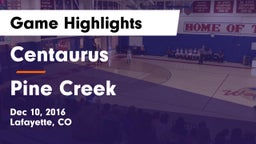 Centaurus  vs Pine Creek  Game Highlights - Dec 10, 2016