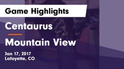 Centaurus  vs Mountain View  Game Highlights - Jan 17, 2017