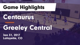 Centaurus  vs Greeley Central  Game Highlights - Jan 31, 2017