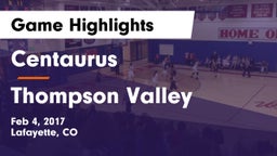 Centaurus  vs Thompson Valley Game Highlights - Feb 4, 2017