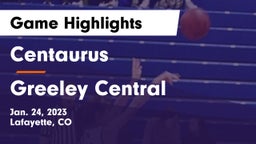 Centaurus  vs Greeley Central  Game Highlights - Jan. 24, 2023