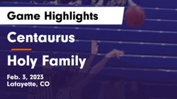 Centaurus  vs Holy Family  Game Highlights - Feb. 3, 2023