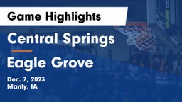 Central Springs  vs Eagle Grove  Game Highlights - Dec. 7, 2023