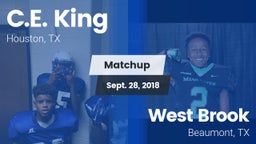 Matchup: C.E. King vs. West Brook  2018