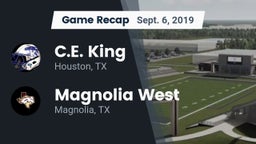 Recap: C.E. King  vs. Magnolia West  2019