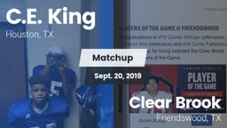 Matchup: C.E. King vs. Clear Brook  2019