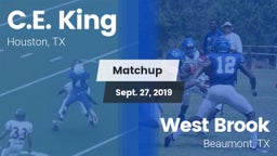 Matchup: C.E. King vs. West Brook  2019