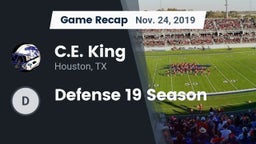 Recap: C.E. King  vs. Defense 19 Season 2019