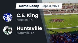 Recap: C.E. King  vs. Huntsville  2021