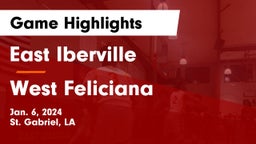 East Iberville   vs West Feliciana  Game Highlights - Jan. 6, 2024