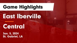 East Iberville   vs Central  Game Highlights - Jan. 5, 2024