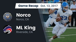 Recap: Norco  vs. ML King  2017
