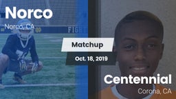Matchup: Norco  vs. Centennial  2019