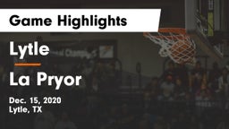 Lytle  vs La Pryor  Game Highlights - Dec. 15, 2020