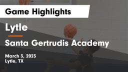 Lytle  vs Santa Gertrudis Academy Game Highlights - March 3, 2023