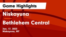 Niskayuna  vs Bethlehem Central  Game Highlights - Jan. 17, 2023