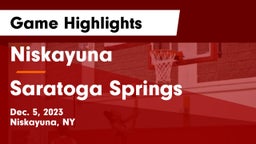 Niskayuna  vs Saratoga Springs  Game Highlights - Dec. 5, 2023