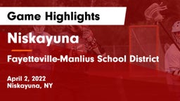 Niskayuna  vs Fayetteville-Manlius School District  Game Highlights - April 2, 2022
