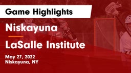 Niskayuna  vs LaSalle Institute  Game Highlights - May 27, 2022